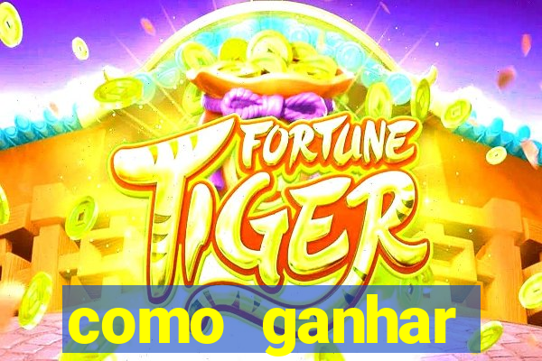 como ganhar dinheiro nos slots